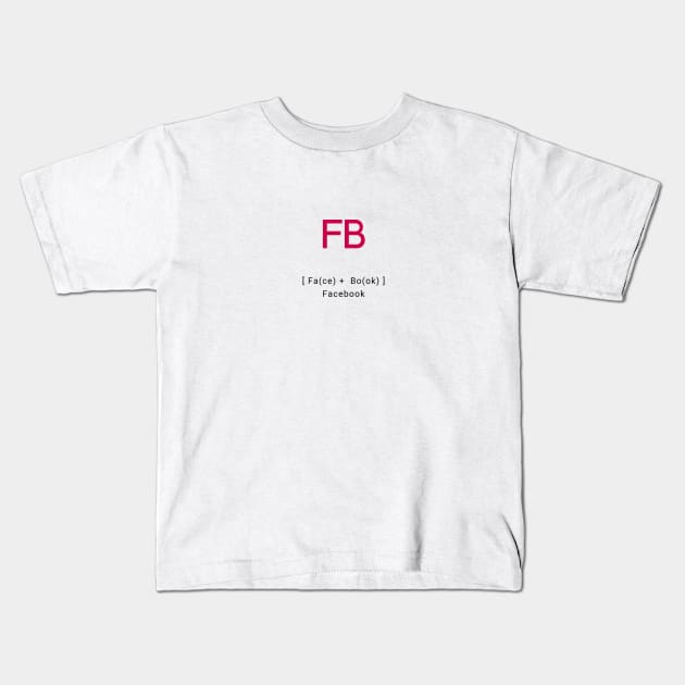 Fb Facebook Kids T-Shirt by For HerHim